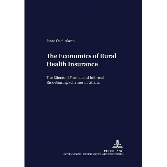 Development Economics and Policy: The Economics of Rural Health Insurance (Paperback)