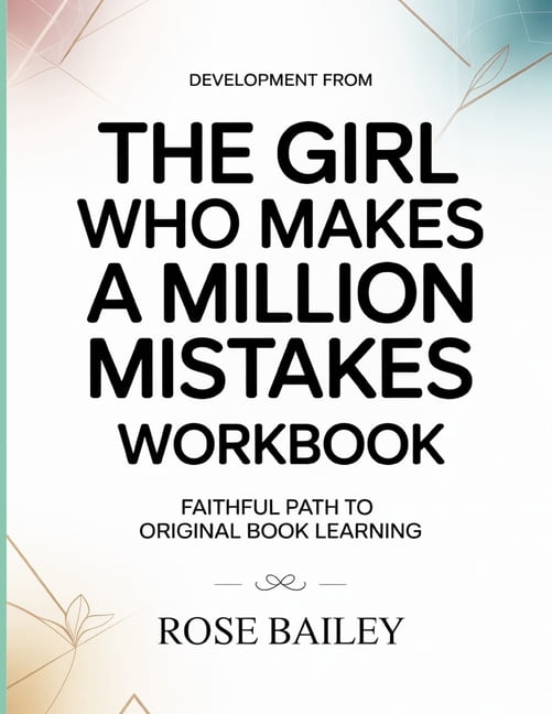 Development From The Girl Who makes A Million Mistakes: Faithful Path To Original Book Learning, (Paperback)