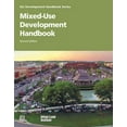thumbnail image 1 of Development Handbook series: Mixed-Use Development Handbook (Edition 2) (Hardcover), 1 of 1