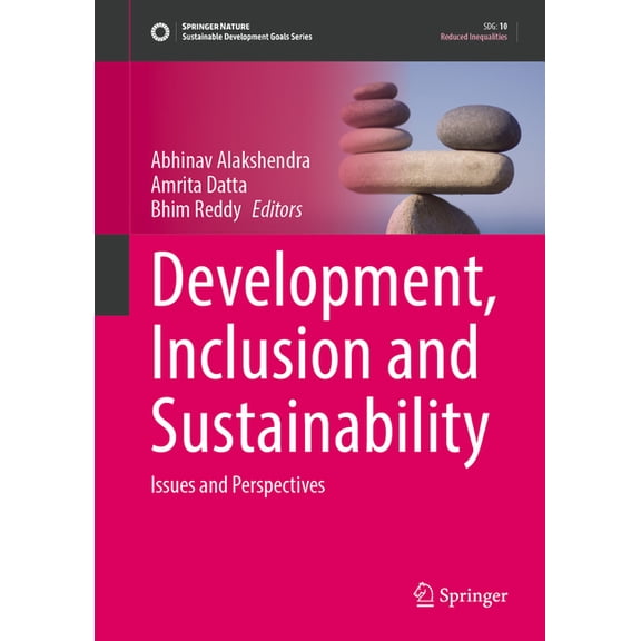 Sustainable Development Goals Development, Inclusion and Sustainability: Issues and Perspectives, (Hardcover)