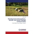 thumbnail image 1 of Development Interventions, Gender and Social Change in Rural China (Paperback), 1 of 1