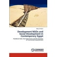 thumbnail image 1 of Development NGOs and Social Development in Contemporary Egypt (Paperback), 1 of 1