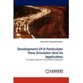 thumbnail image 1 of Development Of A Particulate Flow Simulator And Its Application (Paperback), 1 of 1