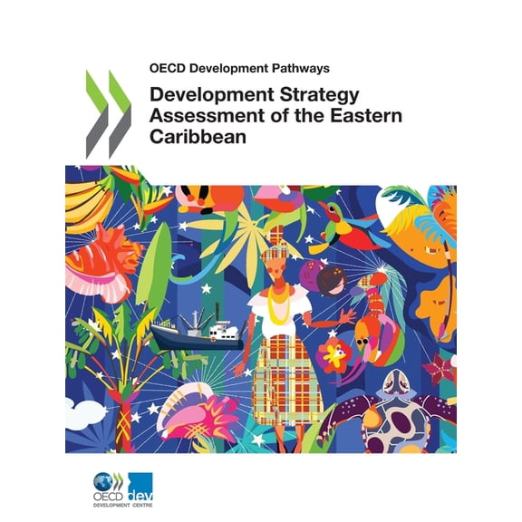 Development Strategy Assessment of the Eastern Caribbean, (Paperback)