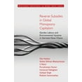 thumbnail image 1 of Development Trajectories in Global Value Reverse Subsidies in Global Monopsony Capitalism: Gender, Labour, and Environmental Injustice in Garment Value Chains, (Hardcover), 1 of 1
