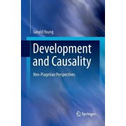 Development and Causality Neo-Piagetian Perspectives, Paperback