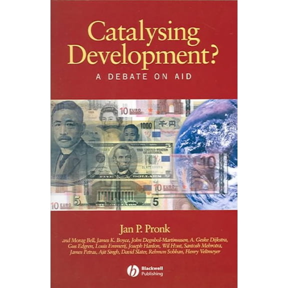 Pre-Owned Development and Change Special Issues: Catalysing Development?: A Debate on Aid (Paperback)