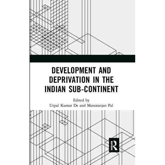 Development and Deprivation in the Indian Sub-continent, (Paperback)
