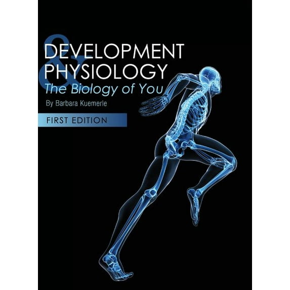Development and Physiology: The Biology of You, (Hardcover)