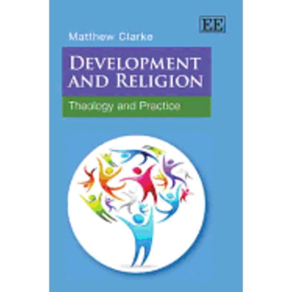 Pre-Owned Development and Religion : Theology and Practice (Hardcover) 9781848445840