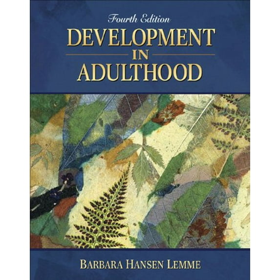 Pre-Owned Development in Adulthood (4th Edition) (Hardcover) 0205439640 9780205439645