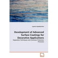 thumbnail image 1 of Development of Advanced Surface Coatings for Decorative Applications (Paperback), 1 of 1