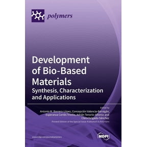 Development of Bio-Based Materials: Synthesis, Characterization and Applications, (Hardcover)