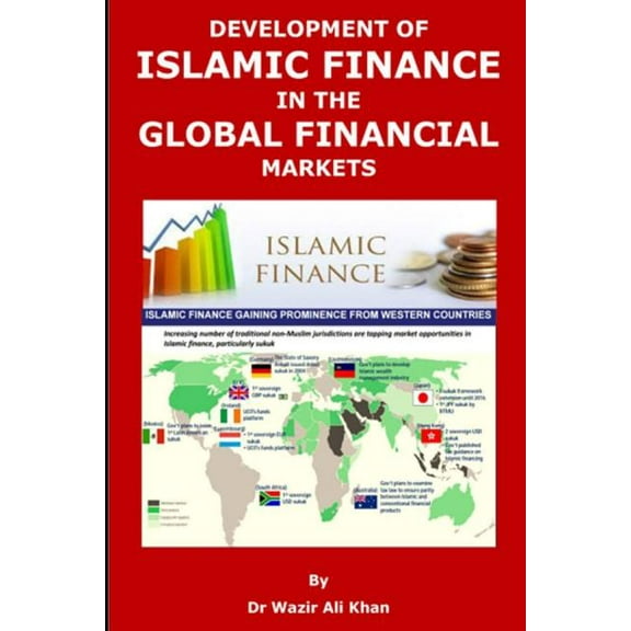 Development of Islamic Finance in the Global Financial Markets (Paperback)