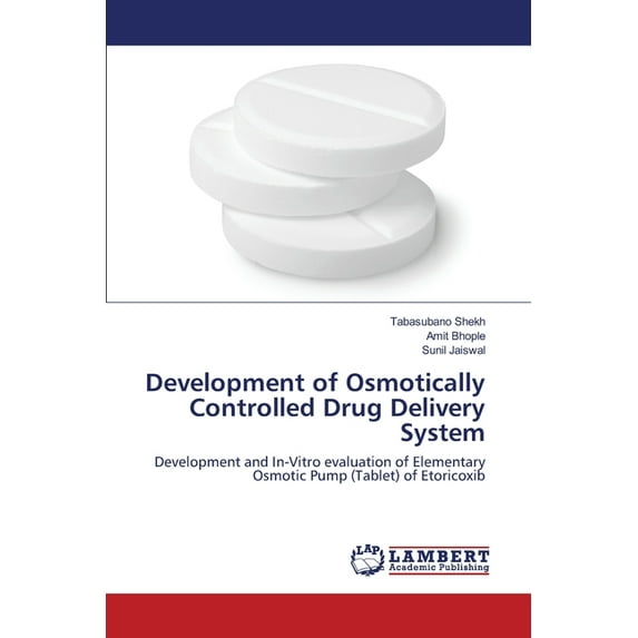 Development of Osmotically Controlled Drug Delivery System (Paperback)