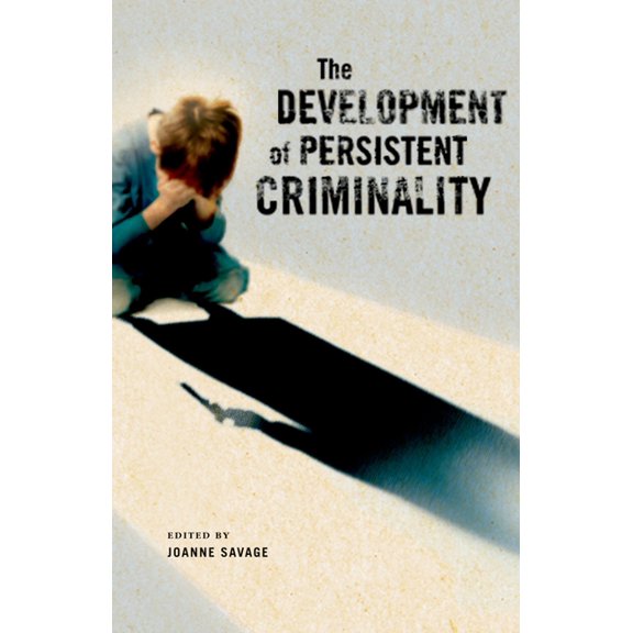Development of Persistent Criminality