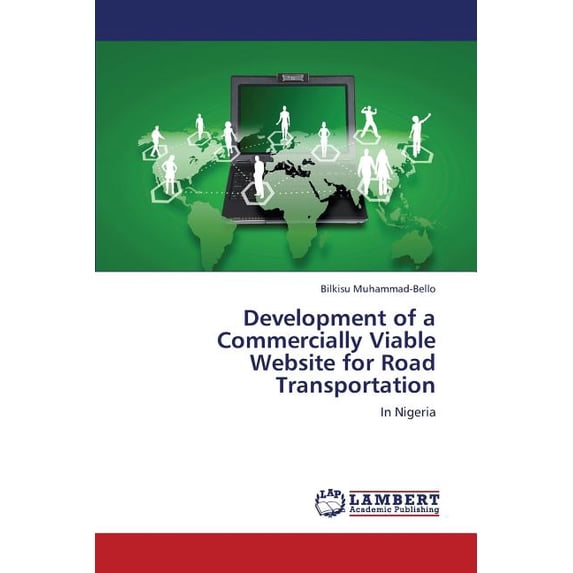 Development of a Commercially Viable Website for Road Transportation (Paperback)