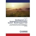 thumbnail image 1 of Development of a Geographical Information System - Based Support Tool (Paperback), 1 of 1