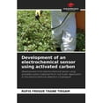 thumbnail image 1 of Development of an electrochemical sensor using activated carbon (Paperback), 1 of 1