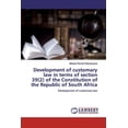 thumbnail image 1 of Development of customary law in terms of section 39(2) of the Constitution of the Republic of South Africa (Paperback), 1 of 1