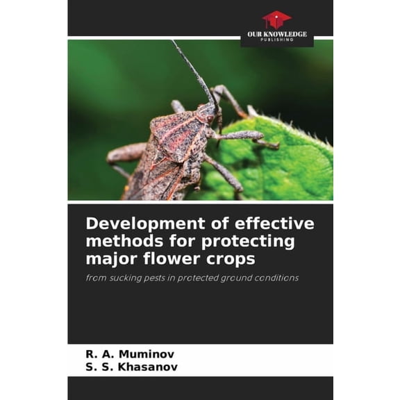 Development of effective methods for protecting major flower crops, (Paperback)