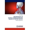 thumbnail image 1 of Development of motion analysis protocols based on inertial sensors (Paperback), 1 of 1