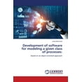 thumbnail image 1 of Development of software for modeling a given class of processes (Paperback), 1 of 1