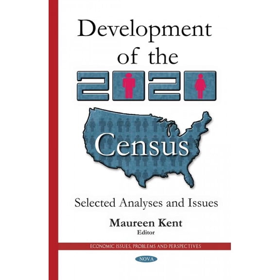 Development of the 2020 Census : Selected Analyses and Issues