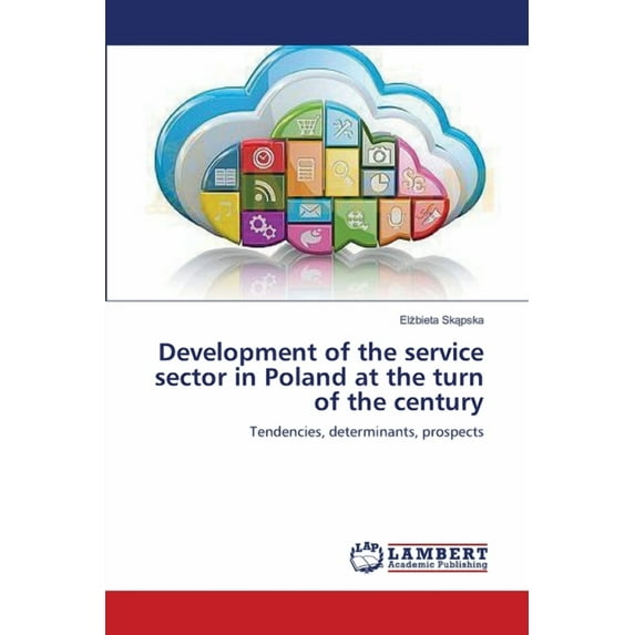 Development of the service sector in Poland at the turn of the century (Paperback)