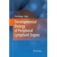 thumbnail image 1 of Developmental Biology of Peripheral Lymphoid Organs, (Paperback), 1 of 1