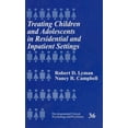 thumbnail image 1 of Developmental Clinical Psychology and Ps Treating Children and Adolescents in Residential and Inpatient Settings, Book 36, (Paperback), 1 of 2