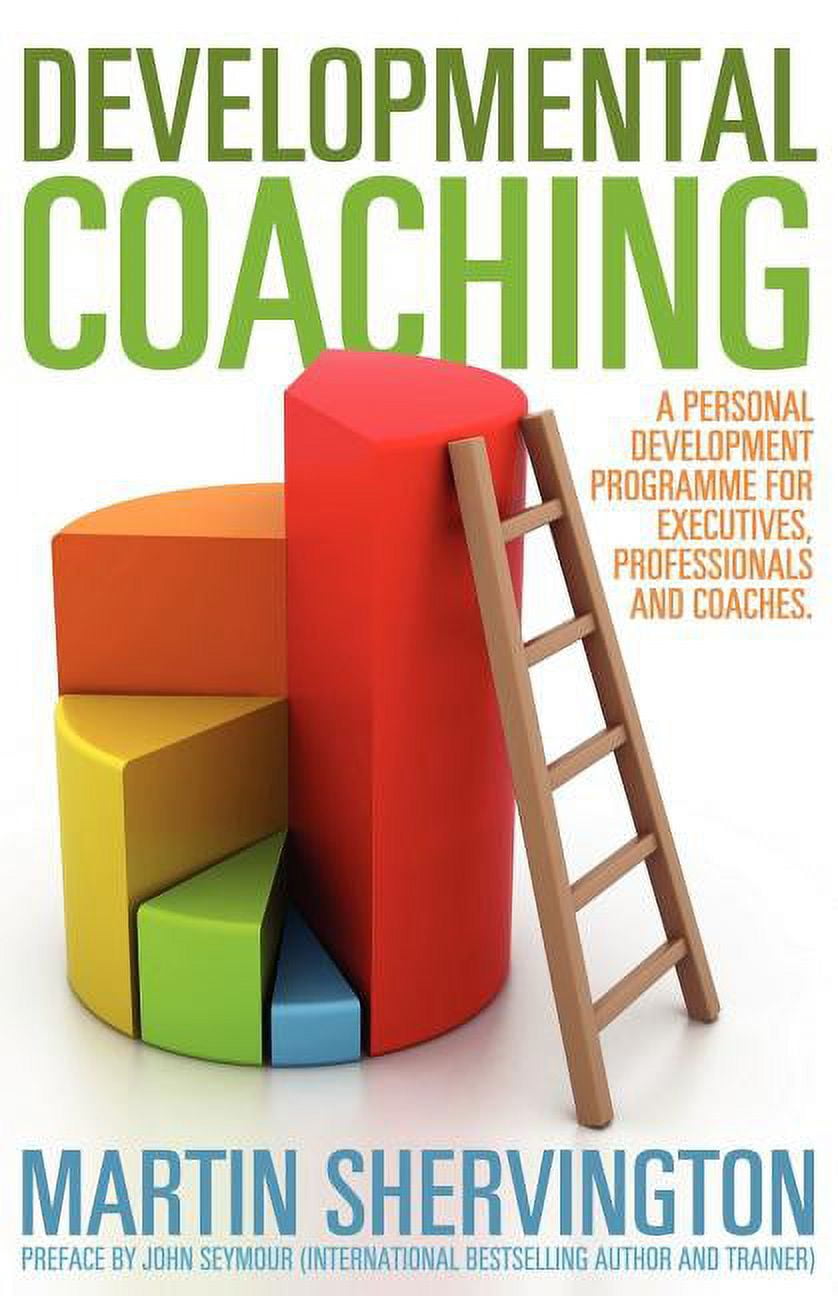 Developmental Coaching A Personal Development Programme for Executives