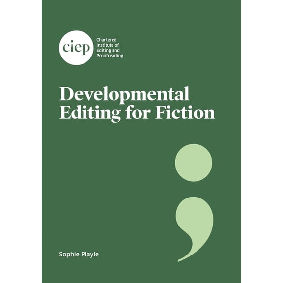 Developmental Editing for Fiction, (Paperback)