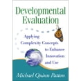 thumbnail image 1 of Developmental Evaluation : Applying Complexity Concepts to Enhance Innovation and Use (Paperback), 1 of 1