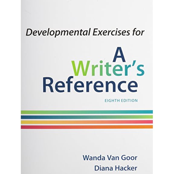 Pre-Owned Developmental Exercises for a Writer's Reference (Paperback) 1457686333 9781457686337