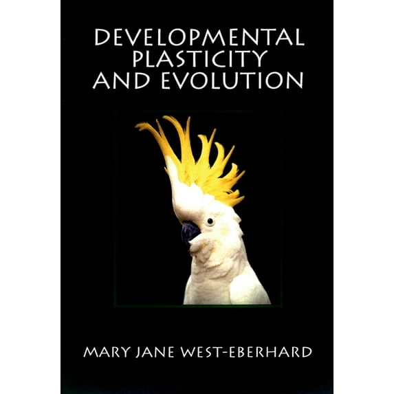 Developmental Plasticity and Evolution, (Paperback)