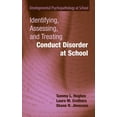 thumbnail image 1 of Developmental Psychopathology at School Identifying, Assessing, and Treating Conduct Disorder at School, Book 1, (Hardcover), 1 of 1