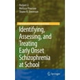 thumbnail image 1 of Developmental Psychopathology at School Identifying, Assessing, and Treating Early Onset Schizophrenia at School, (Hardcover), 1 of 1