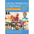 thumbnail image 1 of Developmental Screening in Your Community : An Integrated Approach for Connecting Children with Services (Paperback), 1 of 1