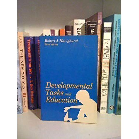 Pre-Owned Developmental Tasks and Education, (Paperback) 0679300546 9780679300540