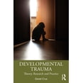 thumbnail image 1 of Developmental Trauma: Theory, Research and Practice, (Paperback), 1 of 1