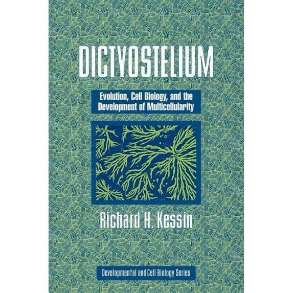 Developmental and Cell Biology Dictyostelium: Evolution, Cell Biology, and the Development of Multicellularity, Book 38, (Paperback)