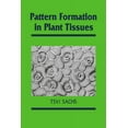 thumbnail image 1 of Developmental and Cell Biology Pattern Formation in Plant Tissues, Book 25, (Paperback), 1 of 1