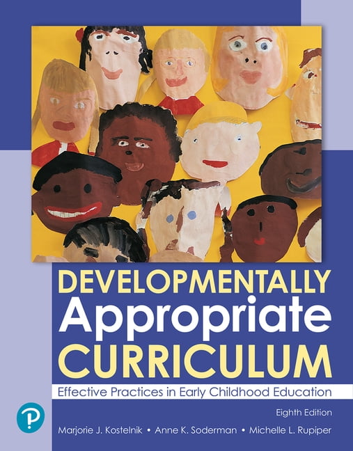 Developmentally Appropriate Curriculum: Effective Practices in Early Childhood Education, (Paperback)