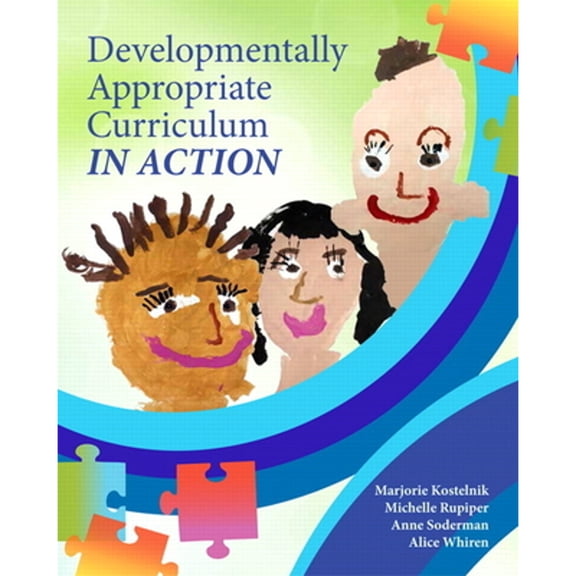 Developmentally Appropriate Curriculum in Action, (Paperback)