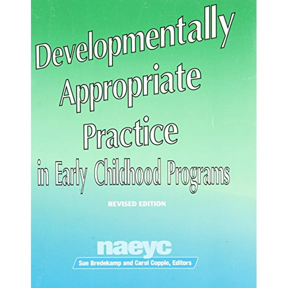 Pre-Owned Developmentally Appropriate Practice in Early Childhood Programs (N.A.E.Y.C. Series #234), 9780935989793, 093598979X, Paperback,