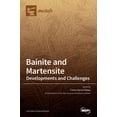 thumbnail image 1 of Bainite and Martensite: Developments and Challenges, (Hardcover), 1 of 1