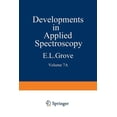 thumbnail image 1 of Developments in Applied Spectroscopy Developments in Applied Spectroscopy: Volume 7a Selected Papers from the Seventh National Meeting of the Society for App, Book 7, (Paperback), 1 of 1
