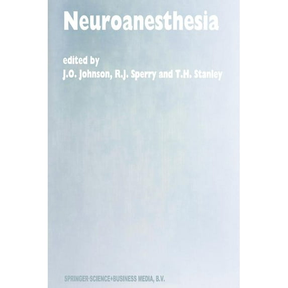 Developments in Critical Care Medicine a Neuroanesthesia: Papers Presented at the 42nd Annual Postgraduate Course in Anesthesiology, February 1997, Book 32, (Paperback)