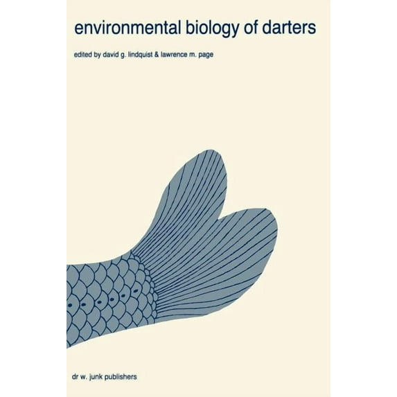 Developments in Environmental Biology of Environmental Biology of Darters: Papers from a Symposium on the Comparative Behavior, Ecology, and Life Histories of Da, Book 4, (Hardcover)